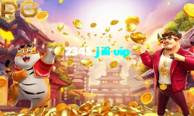 2345 jili vip
